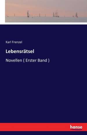 Lebensrätsel de Karl Frenzel