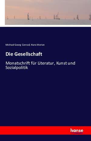 Die Gesellschaft de Michael Georg Conrad