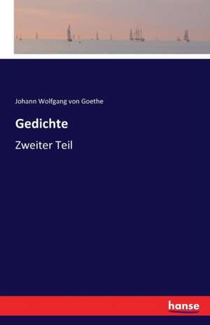 Gedichte de Johann Wolfgang von Goethe