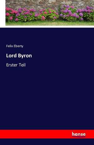 Lord Byron de Felix Eberty