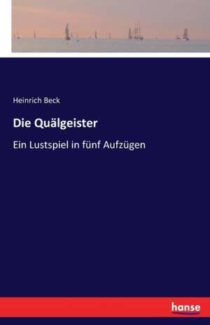 Die Quälgeister de Heinrich Beck