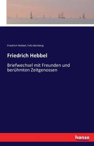 Friedrich Hebbel de Friedrich Hebbel