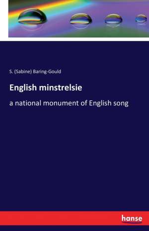 English minstrelsie de S. (Sabine) Baring-Gould