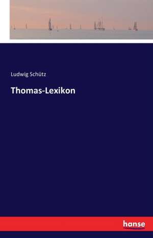 Thomas-Lexikon de Ludwig Schütz