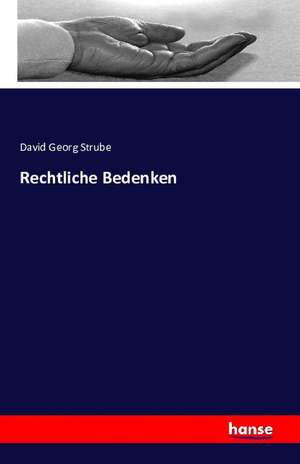 Rechtliche Bedenken de David Georg Strube