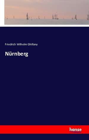 Nürnberg de Friedrich Wilhelm Ghillany