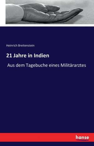 21 Jahre in Indien de Heinrich Breitenstein