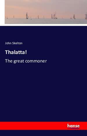 Thalatta! de John Skelton
