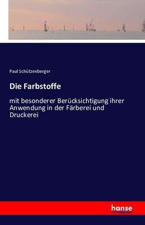 Die Farbstoffe de Paul Schützenberger