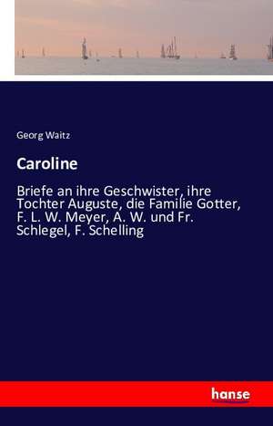 Caroline de Georg Waitz