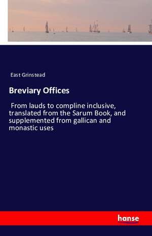 Breviary Offices de East Grinstead