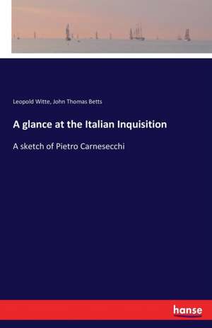 A glance at the Italian Inquisition de Leopold Witte