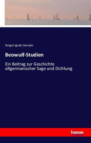 Beowulf-Studien de Gregor Ignatz Sarrazin