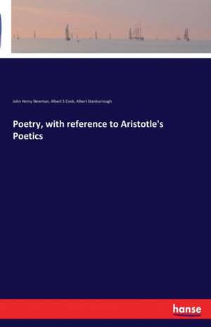 Poetry, with reference to Aristotle's Poetics de John Henry Newman