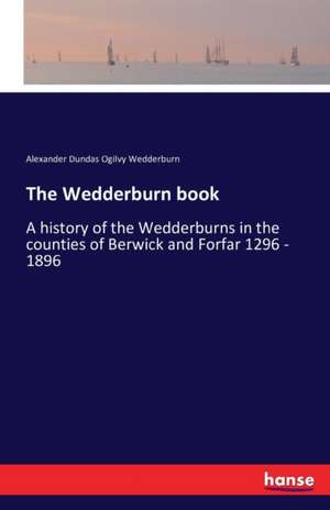 The Wedderburn book de Alexander Dundas Ogilvy Wedderburn