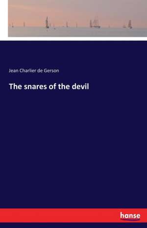 The snares of the devil de Jean Charlier De Gerson