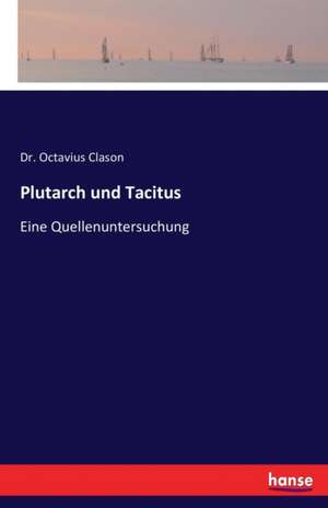 Plutarch und Tacitus de Octavius Clason