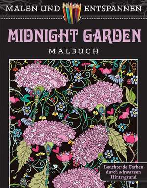 Malen und entspannen: Midnight Garden de Lindsey Boylan