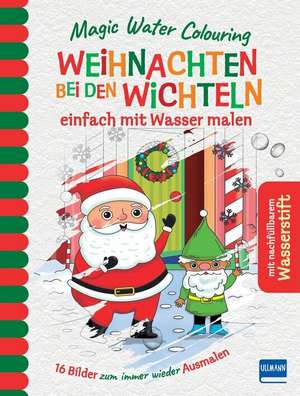 Magic Water Colouring - Weihnachten bei den Wichteln de Jenny Copper