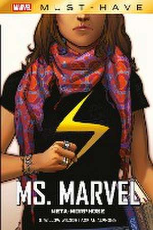 Marvel Must-Have: Ms. Marvel: Meta-Morphose de G. Willow Wilson