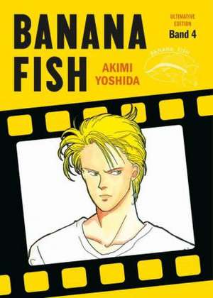 Banana Fish: Ultimative Edition 04 de Akimi Yoshida