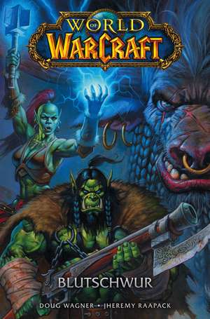 World of Warcraft - Graphic Novel de Doug Wagner