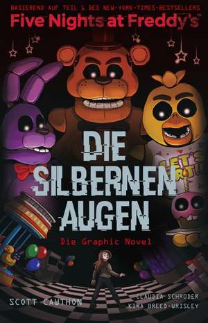 Five Nights at Freddy's: Die silbernen Augen - Die Graphic Novel de Scott Cawthon