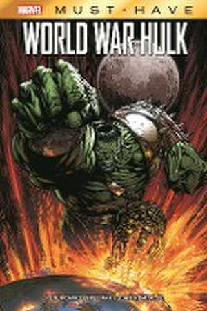 Marvel Must-Have: World War Hulk de Greg Pak