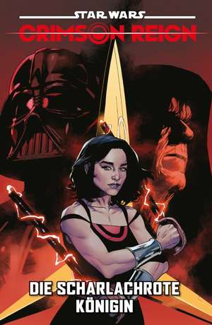 Star Wars Comics: Crimson Reign - Die scharlachrote Königin de Charles Soule