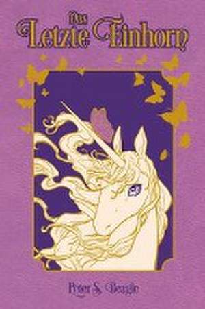 Das letzte Einhorn (Relief-Edition) de Peter S. Beagle