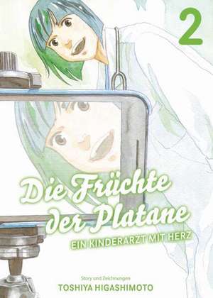 Die Früchte der Platane - Ein Kinderarzt mit Herz 02 de Toshiya Higashimoto