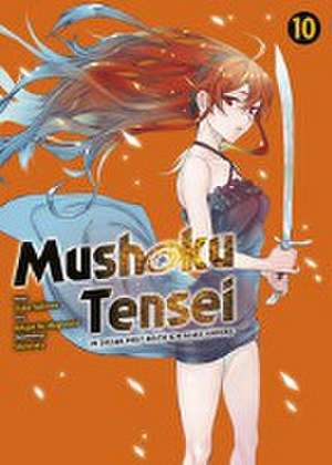 Mushoku Tensei - In dieser Welt mach ich alles anders 10 de Rifujin Na Magonote