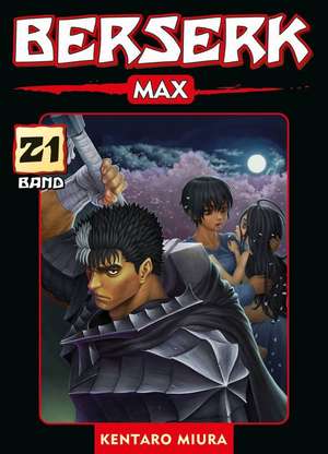 Berserk Max 21 de Kentaro Miura