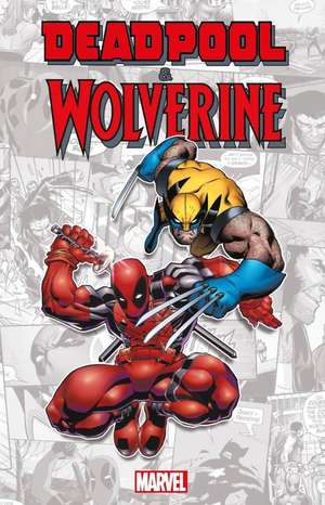 Wolverine & Deadpool de Fred Van Lente