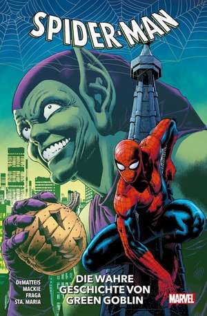 Spider-Man: Die wahre Geschichte von Green Goblin de J. M. Dematteis