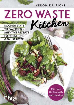 Zero Waste Kitchen de Veronika Pichl