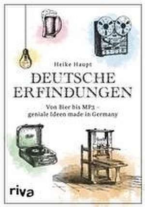 Deutsche Erfindungen de Heike Haupt