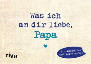 Was ich an dir liebe, Papa - Miniversion de Alexandra Reinwarth