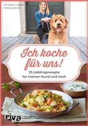 Ich koche für uns! de Christiane Leesker