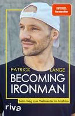 Becoming Ironman de Patrick Lange