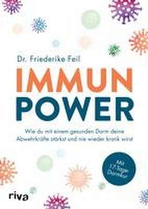 Immunpower de Friederike Feil