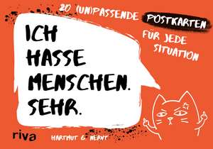 Ich hasse Menschen. Sehr. - 20 (un)passende Postkarten für jede Situation de Hartmut G. Nervt