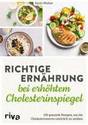 Richtige Ernährung bei erhöhtem Cholesterinspiegel de Doris Muliar