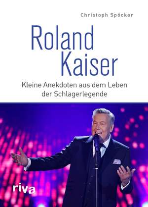 Roland Kaiser de Christoph Spöcker