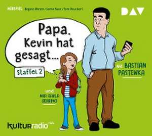 »Papa, Kevin hat gesagt...« Staffel 2 de Regine Ahrem