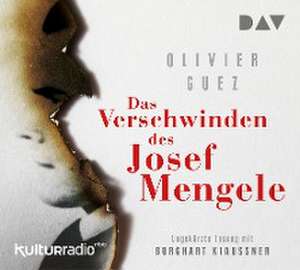 Das Verschwinden des Josef Mengele de Olivier Guez