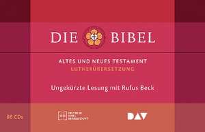 Die Bibel. Gelesen von Rufus Beck de Rufus Beck