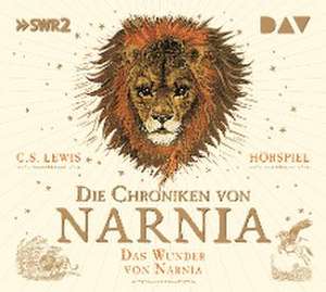 Die Chroniken von Narnia - Teil 1: Das Wunder von Narnia de C. S. Lewis