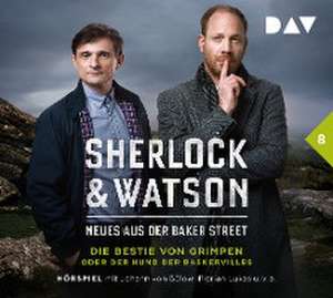 Sherlock & Watson - Neues aus der Baker Street: Die Bestie von Grimpen oder Der Hund der Baskervilles (Fall 8) de Viviane Koppelmann