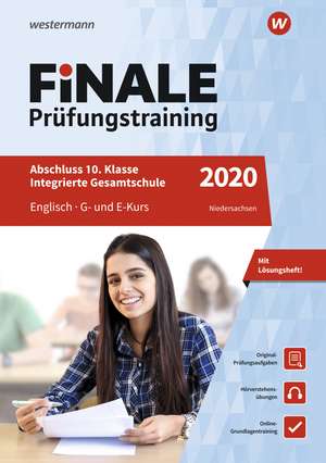 FiNALE Prüfungstraining 2020 Abschluss Integrierte Gesamtschule Niedersachsen. Englisch de Christine Hensel